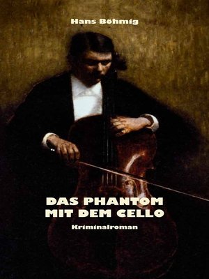 cover image of Das Phantom mit dem Cello
